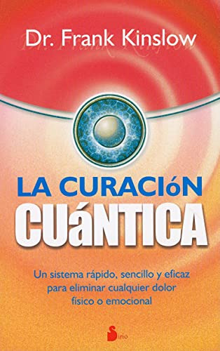 Libro Curacion Cuantica, La De Frank Kinslow  Ediciones Siri