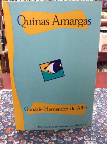 Quinas Amargas - Gonzalo Hernández De Alba - Ensayo