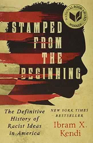 Book : Stamped From The Beginning The Definitive History Of