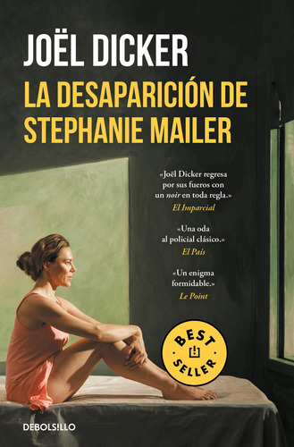 La desaparición de Stephanie Mailer ( Marcus Goldman 3 ), de Dicker, Joël. Serie Marcus Goldman Editorial Debolsillo, tapa blanda en español, 2022