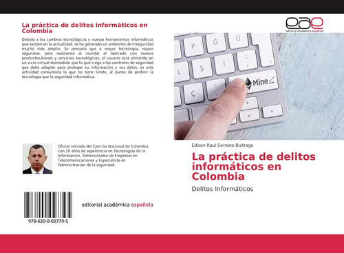 Libro: La Práctica Delitos Informáticos Colombia: Deli