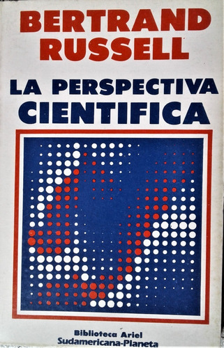 La Perspectiva Cientifica - Bertrand Russell - Ariel 1985