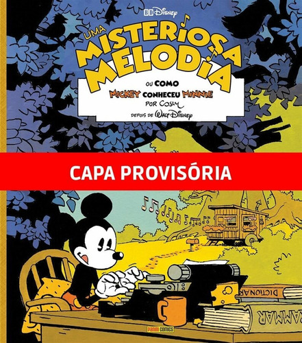 Uma Misteriosa Melodia, ou Como Mickey Conheceu Minnie: BD Disney, de Cosey, Bernard. Editora Panini Brasil LTDA, capa dura em português, 2022