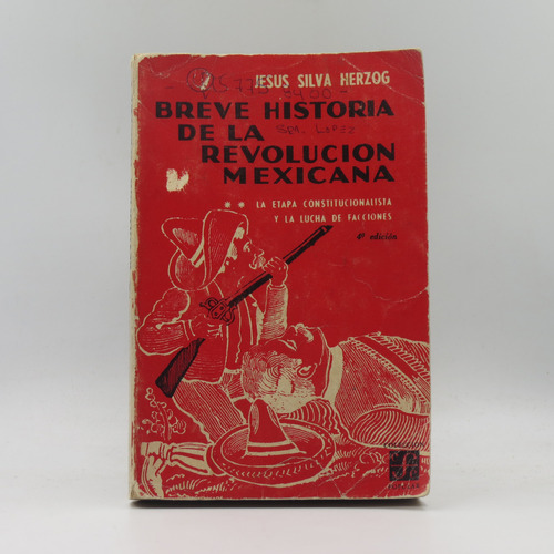 Breve Historia De La Revolución Mexicana Jesús Silva Herzog