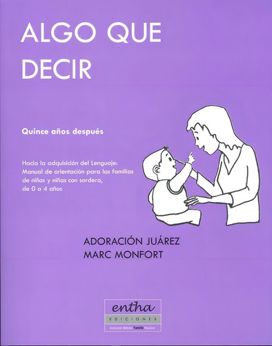 Algo Que Decir Quince Aãâ±os Despuãâ©s, De Monfort, Marc. Editorial Entha Ediciones, Tapa Blanda En Español