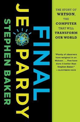 Libro Final Jeopardy: The Story Of Watson, The Computer T...