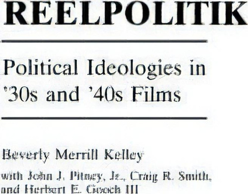 Reelpolitik, De Beverly Merrill Kelley. Editorial Abc Clio, Tapa Dura En Inglés