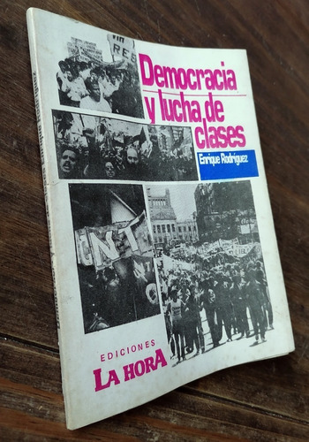 Democracia Y Lucha De Clases Enrique Rodriguez Pcu