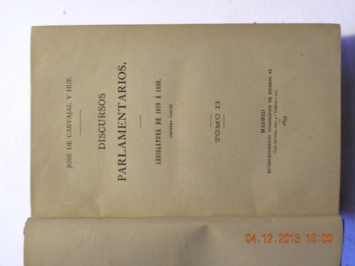 Discursos Parlamentarios - Libro Antiguo Español De 1891