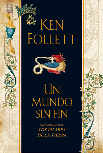 Un Mundo Sin Fin. - Ken Follett