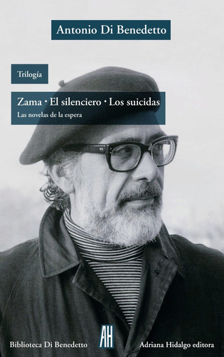 Trilogia Zama - Antonio Di Benedetto - Adriana Hidalgo Libro