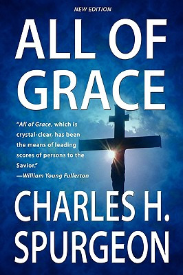 Libro All Of Grace (new Edition) - Spurgeon, Charles H.