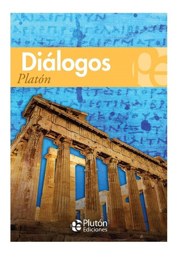 Diálogos Platón Plutón Ediciones