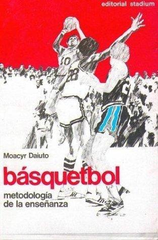 Basquetbol: Metodologia De La Enseñanza