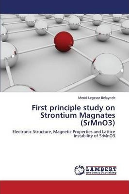 Libro First Principle Study On Strontium Magnates (srmno3...