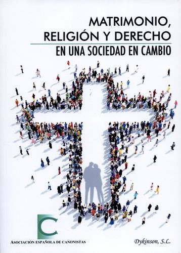 Libro Matrimonio, Religión Y Derecho En Una Sociedad En Cam