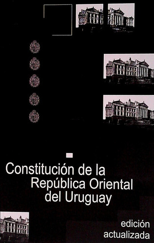 Constitucion De La Republica Oriental Del Uruguay - -