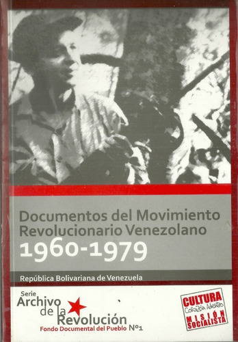 Guerrilla Documentos Del Movimiento Revolucionario 1960-1979