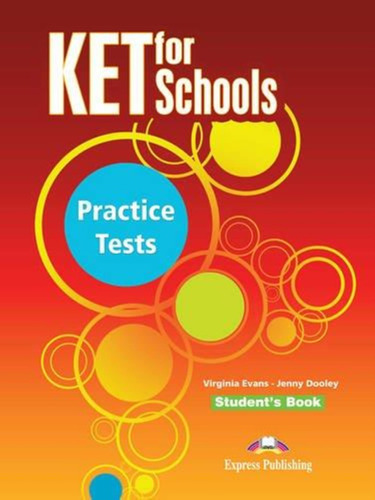 Ket For Schools - Student`s Book - Express Publishing