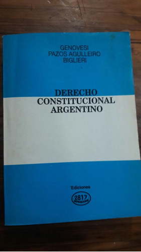 Derecho Constitucional Argentino Genovesi Biglieri M