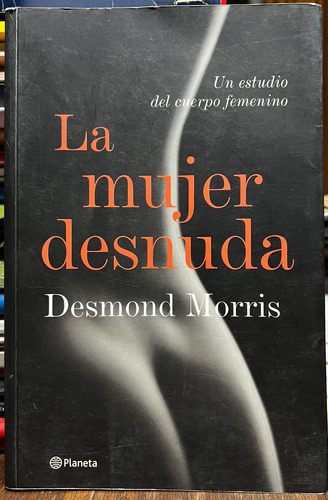 La Mujer Desnuda - Desmond Morris