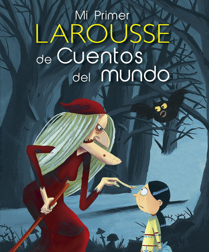 Mi primer Larousse de cuentos del mundo, de Cuento árabe, et al.. Editorial Larousse, tapa blanda en español, 2012