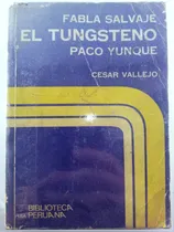 Comprar Cesar Vallejo - Fabla Salvaje\u002F El Tungsteno\u002F Paco Yunque 