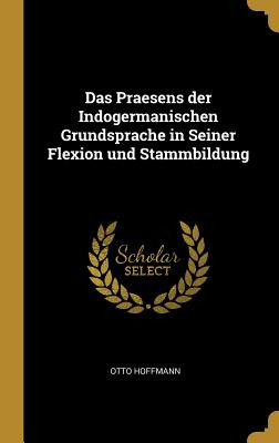 Libro Das Praesens Der Indogermanischen Grundsprache In S...