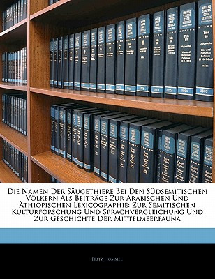 Libro Die Namen Der Saugethiere Bei Den Sudsemitischen Vo...