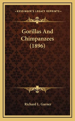 Libro Gorillas And Chimpanzees (1896) - Garner, Richard L.