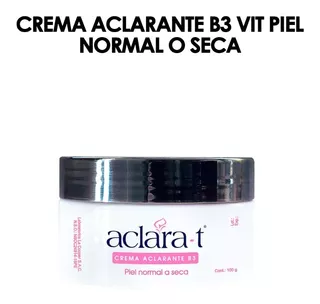 Crema Aclarante B3 Vit Piel Normal O Seca