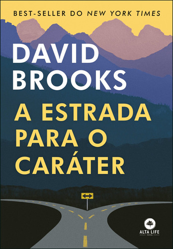 A estrada para o caráter, de Brooks, David. Starling Alta Editora E Consultoria  Eireli, capa mole em português, 2019