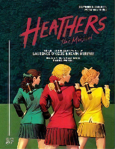 Heathers The Musical Vocal Selections, De Laurence O'keefe. Editorial Samuel French Ltd, Tapa Blanda En Inglés