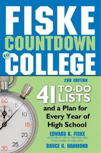 Fiske Countdown To College : 41 To-do Lists And A Plan For Every Year Of High School, De Edward B. Fiske. Editorial Sourcebooks, Inc, Tapa Blanda En Inglés
