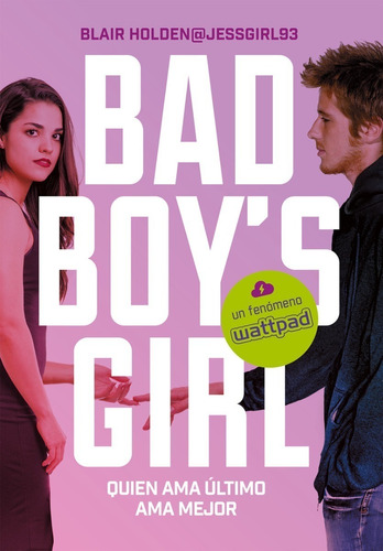 Libro Quien Ama Último Ama Mejor (bad Boy's Girl 5)