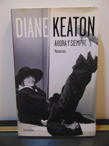 Adp Ahora Y Siempre Memorias Diane Keaton / Ed. Lumen