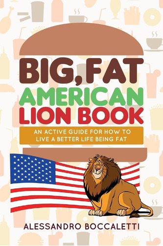Libro: Fat American Lion Book: An Active Guide For How To A