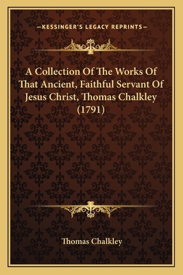 Libro A Collection Of The Works Of That Ancient, Faithful...