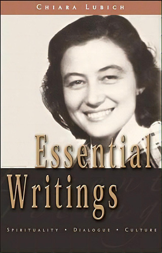 Essential Writings, De Chiara Lubich. Editorial New City Press, Tapa Blanda En Inglés