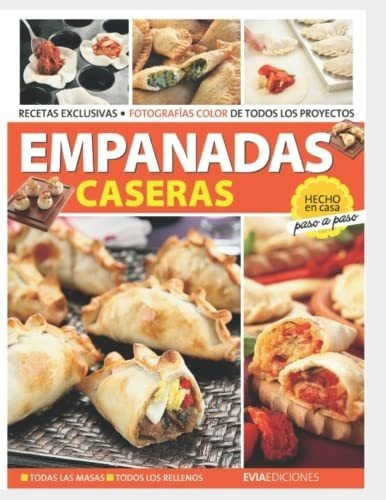 Empanadas Caseras Hecho En Casa, Paso A Paso (pasta, de García, Hugo. Editorial Independently Published en español