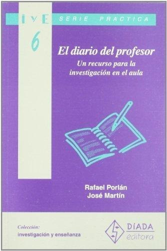 El diario del profesor, de Rafael Porlán, José Martín. Editorial DIADA EDITORA en español