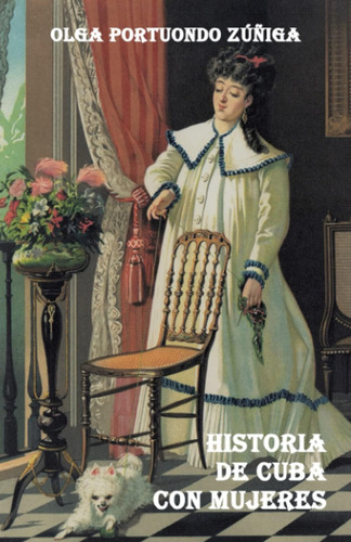 Libro: Historia De Cuba Con Mujeres (spanish Edition)