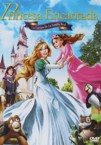 La Princesa Encantada El Cuento De La Familia Real | Dvd