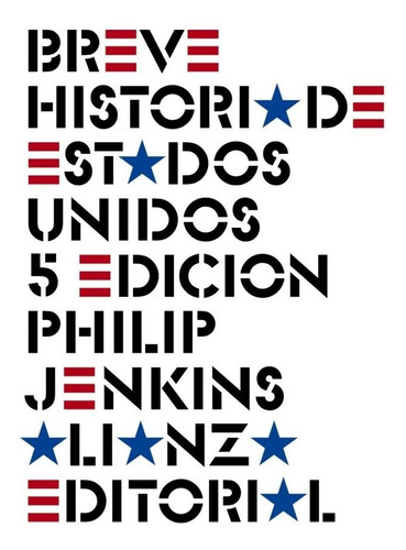 Breve Historia De Estados Unidos - Jenkins, Philip