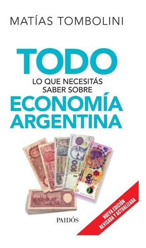 Todo Lo Que Necesitás Saber Sobre Economía Argenti