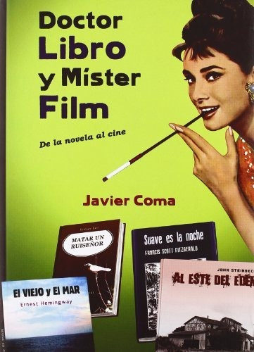 Doctor Libro Y Mister Film, De Coma, Javier. Editorial Notorious Ediciones, Tapa Blanda En Español