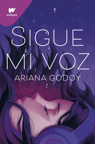 Sigue mi voz, de Godoy, Ariana., vol. 0.0. Editorial Montena, tapa blanda, edición 1.0 en español, 2022