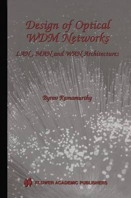 Libro Design Of Optical Wdm Networks - Byrav Ramamurthy