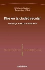 Dios En La Ciudad Secular - Martinez Felicisimo (libro) - Nu