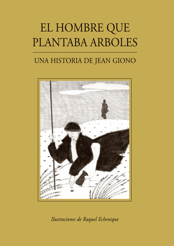 El Hombre Que Plantaba Árboles